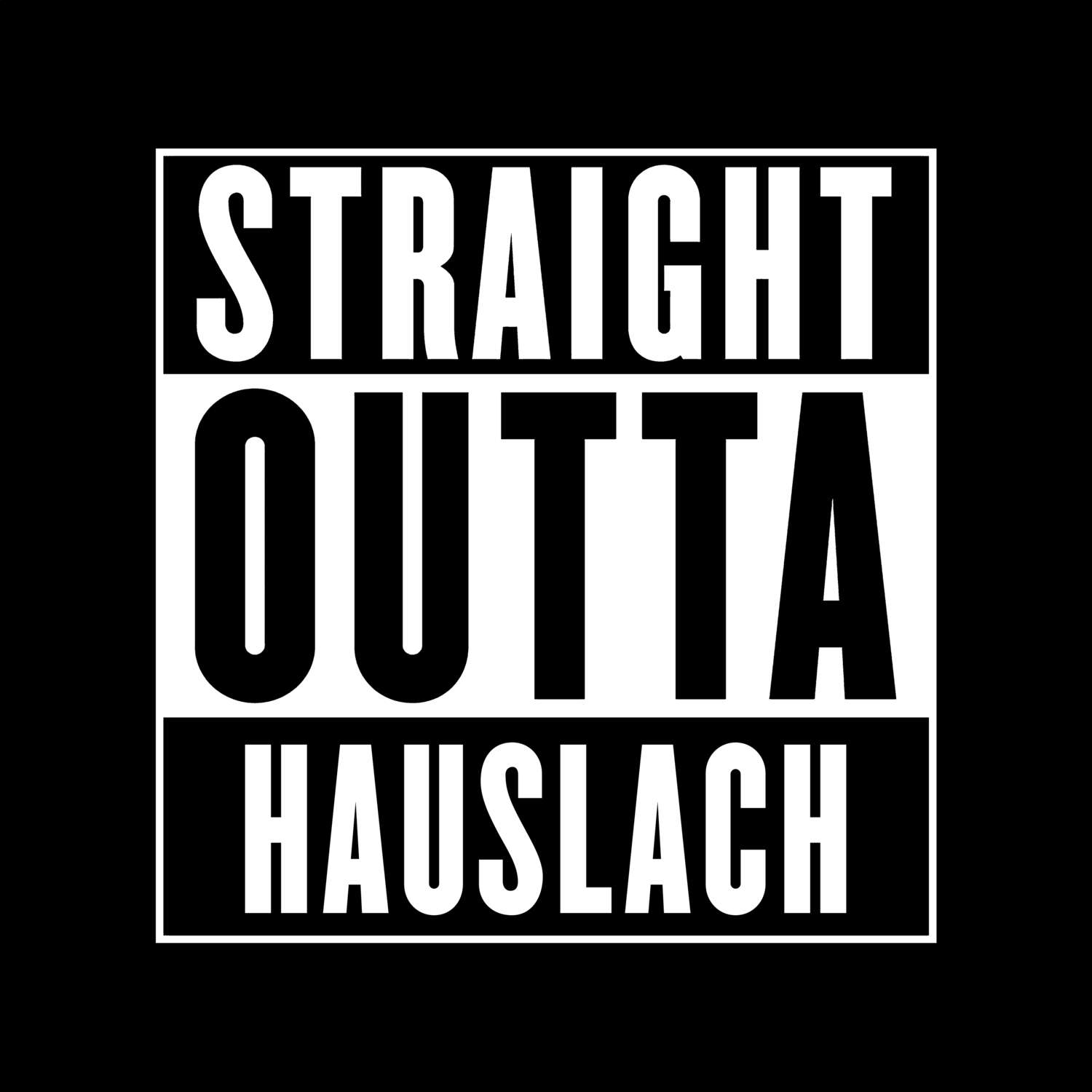 Hauslach T-Shirt »Straight Outta«