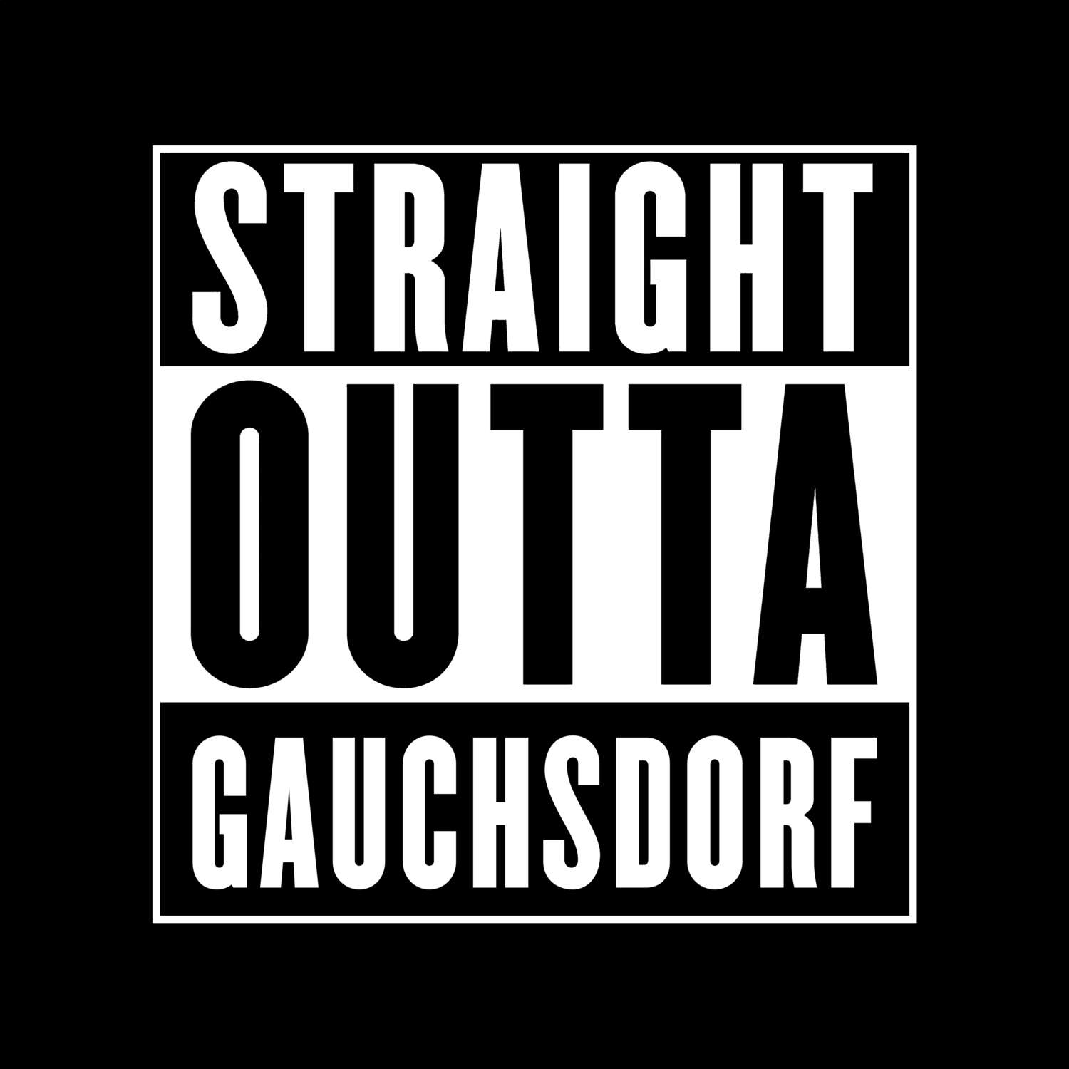 Gauchsdorf T-Shirt »Straight Outta«