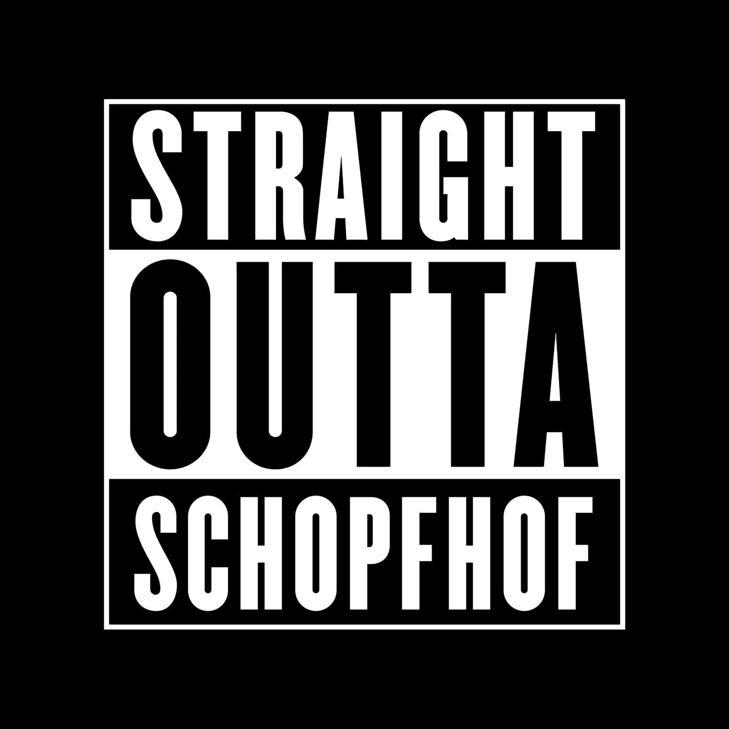 Schopfhof T-Shirt »Straight Outta«