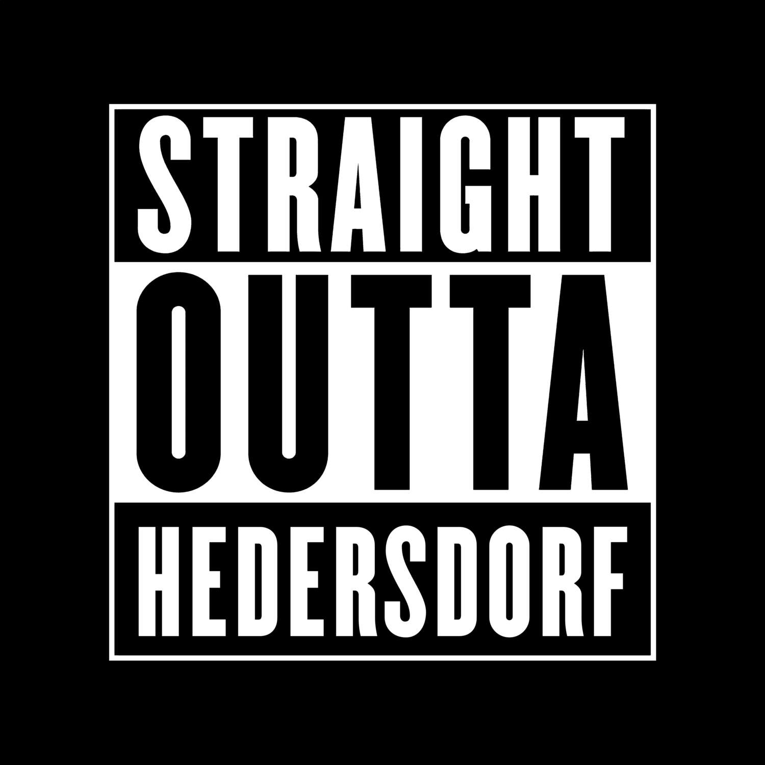 Hedersdorf T-Shirt »Straight Outta«
