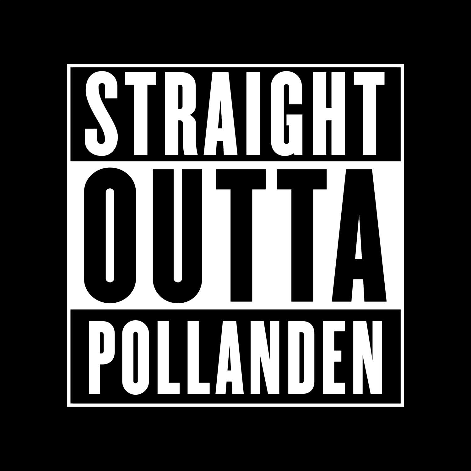 Pollanden T-Shirt »Straight Outta«