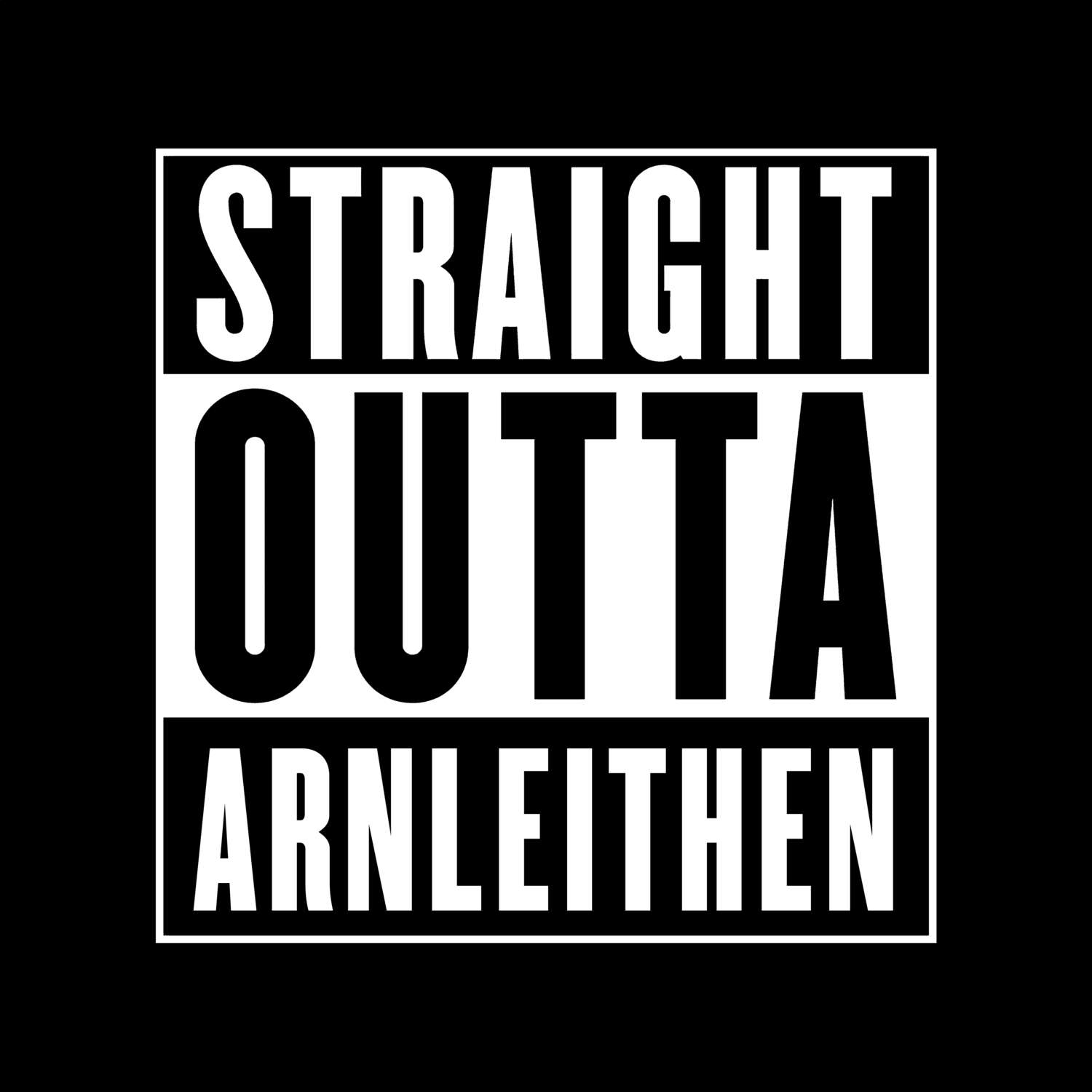 T-Shirt »Straight Outta« für den Ort »Arnleithen«