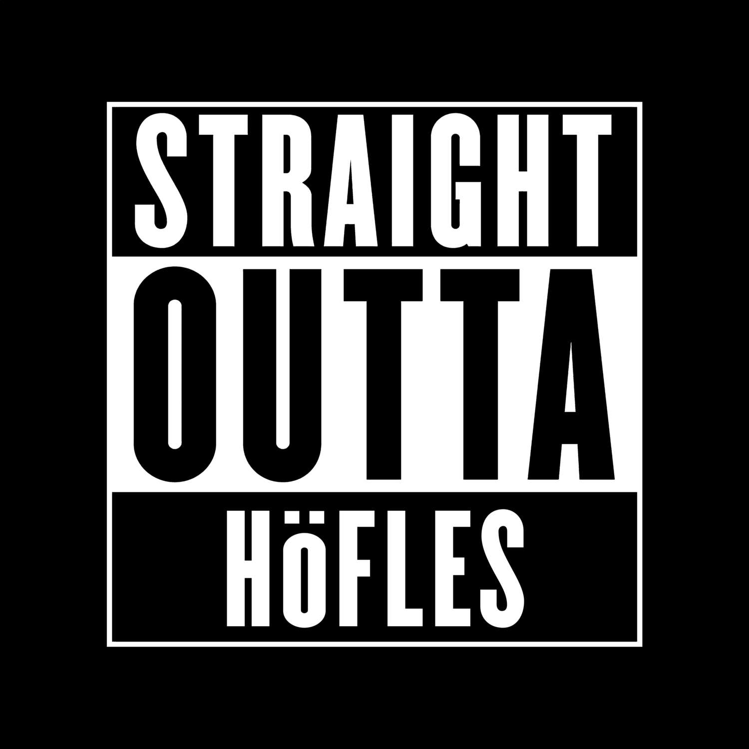 Höfles T-Shirt »Straight Outta«