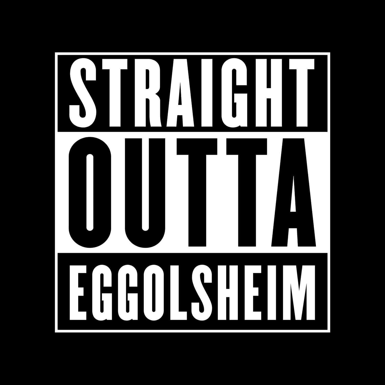 Eggolsheim T-Shirt »Straight Outta«
