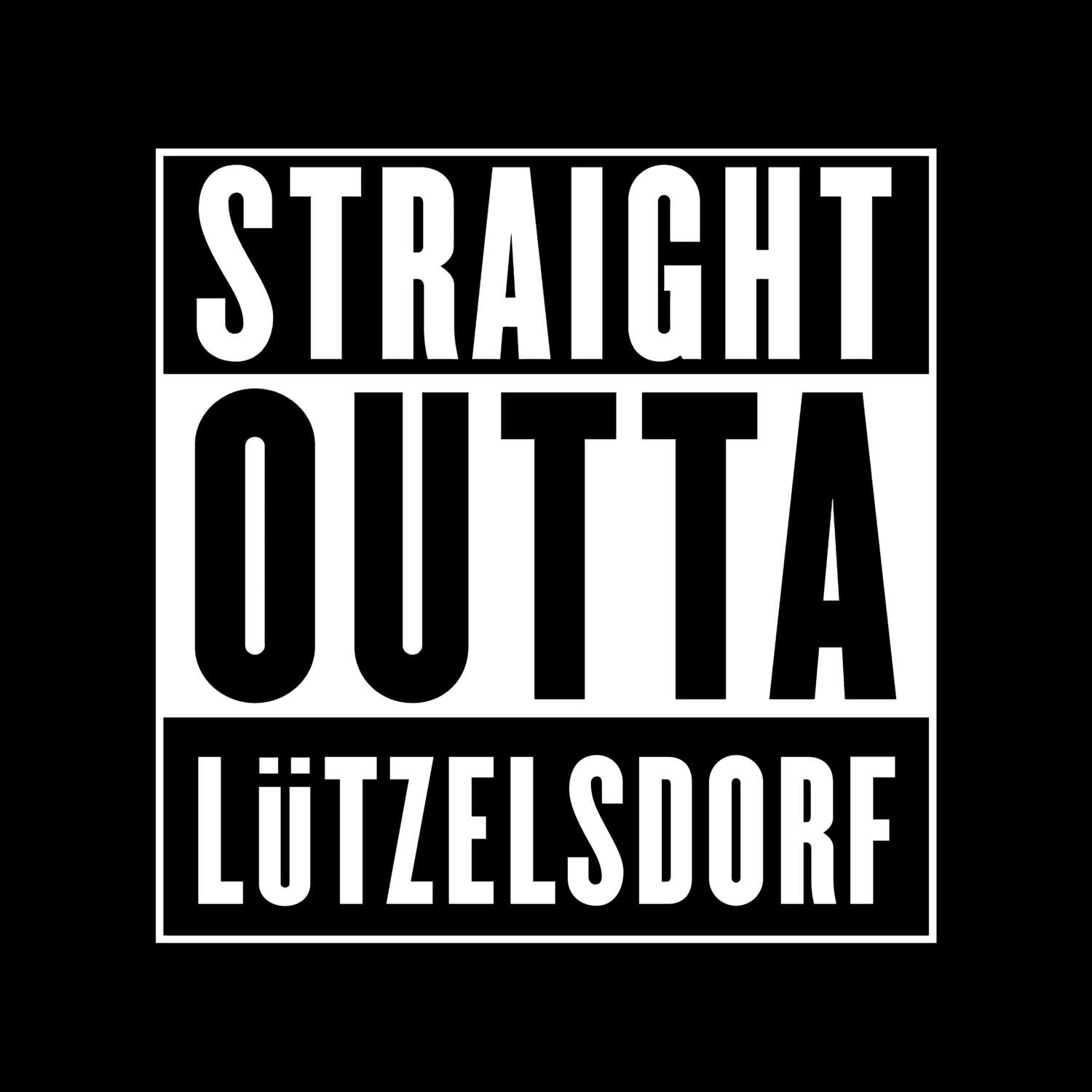 Lützelsdorf T-Shirt »Straight Outta«