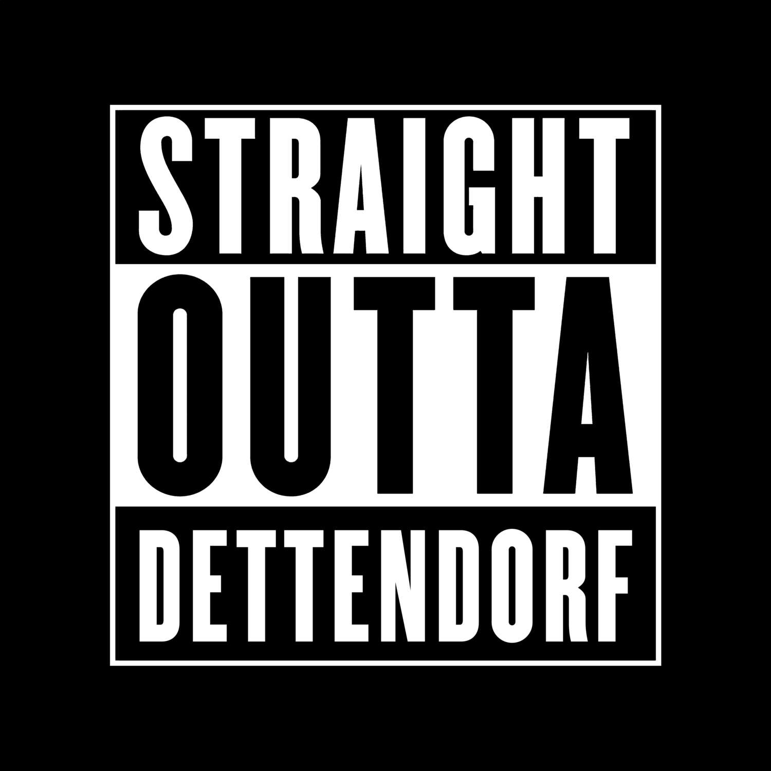 T-Shirt »Straight Outta« für den Ort »Dettendorf«