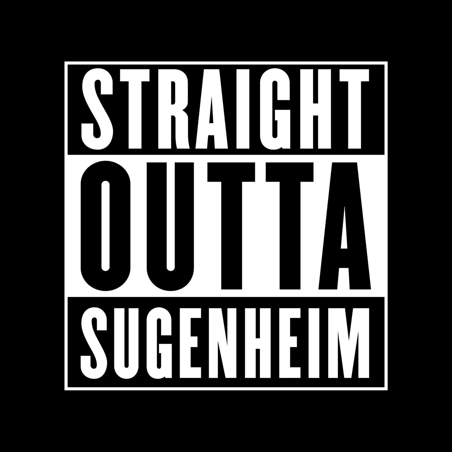 Sugenheim T-Shirt »Straight Outta«