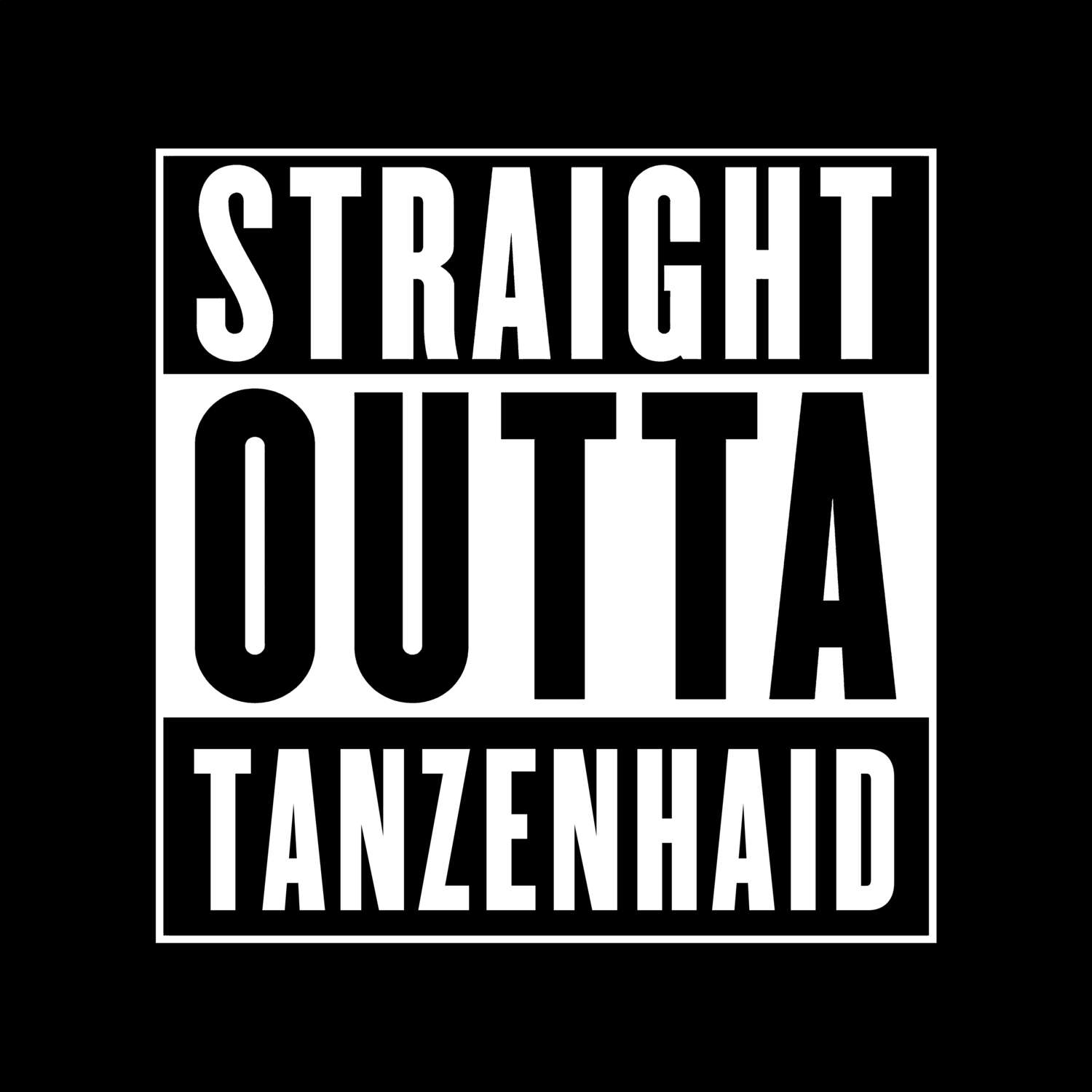 Tanzenhaid T-Shirt »Straight Outta«