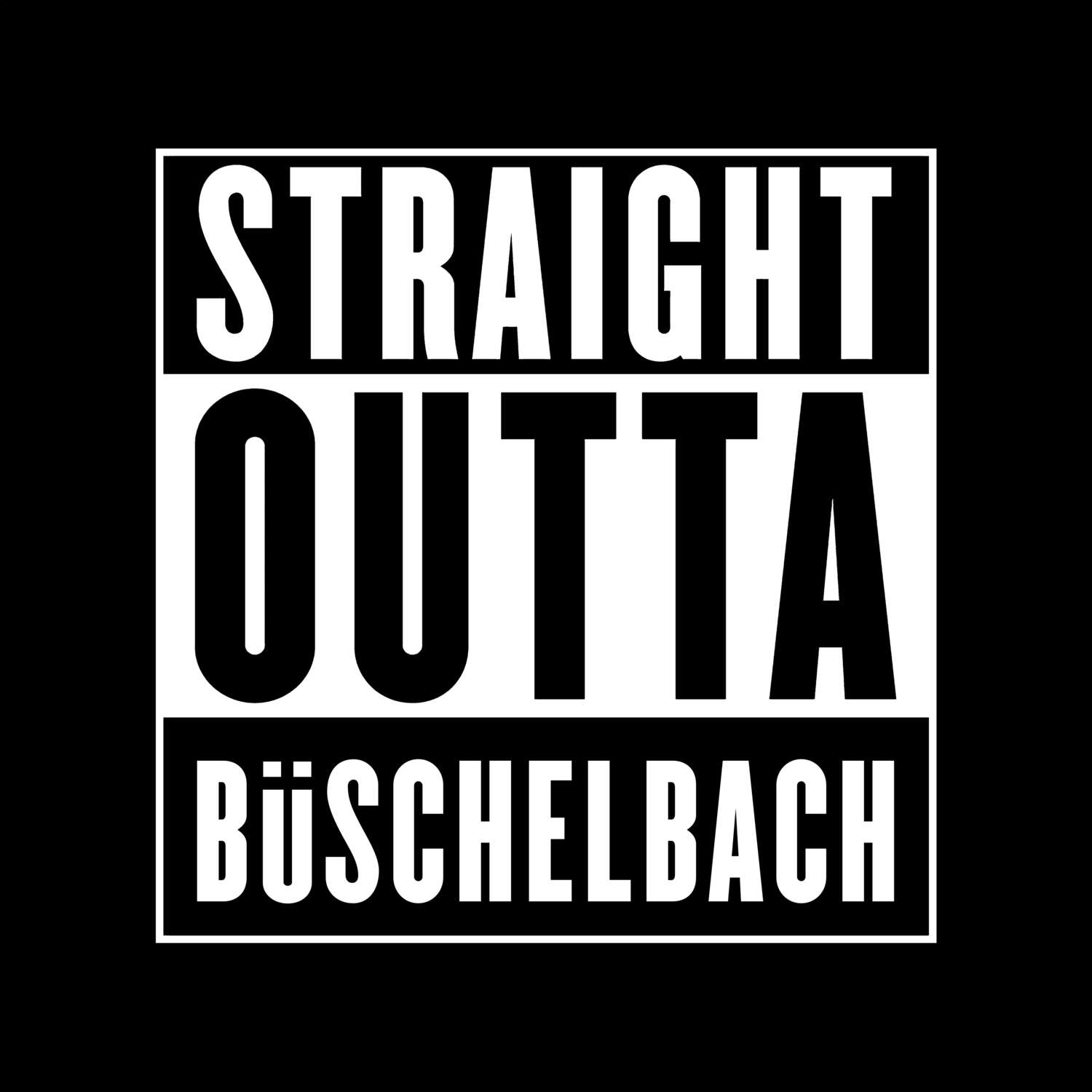 Büschelbach T-Shirt »Straight Outta«