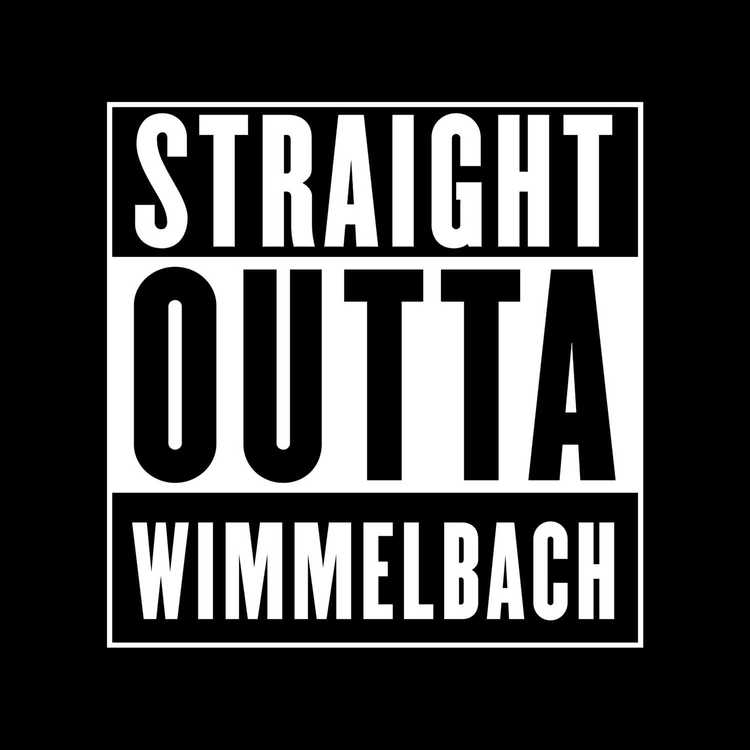 T-Shirt »Straight Outta« für den Ort »Wimmelbach«