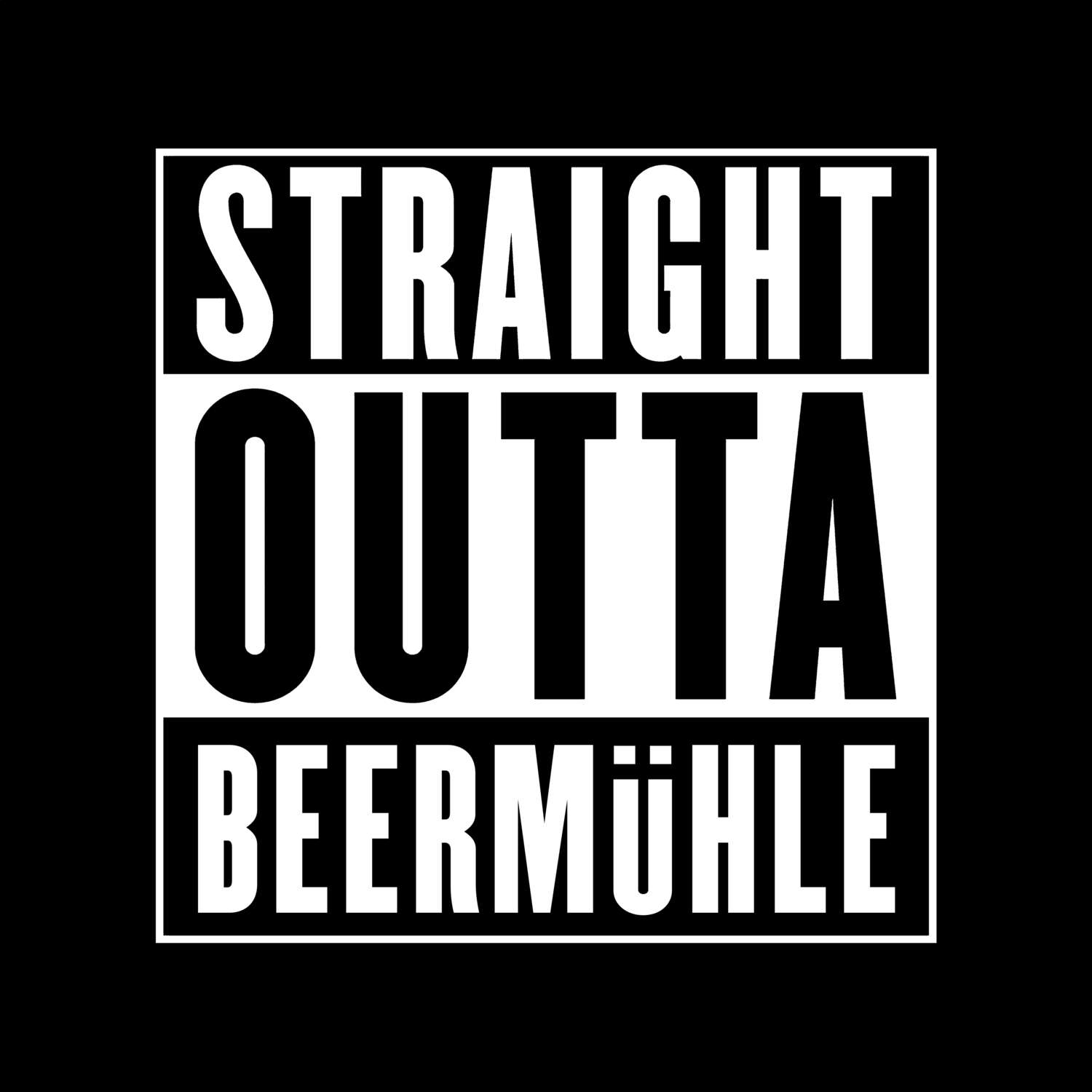 Beermühle T-Shirt »Straight Outta«