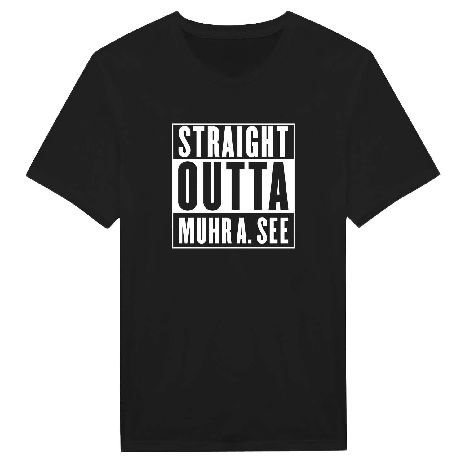 Muhr a. See T-Shirt »Straight Outta«