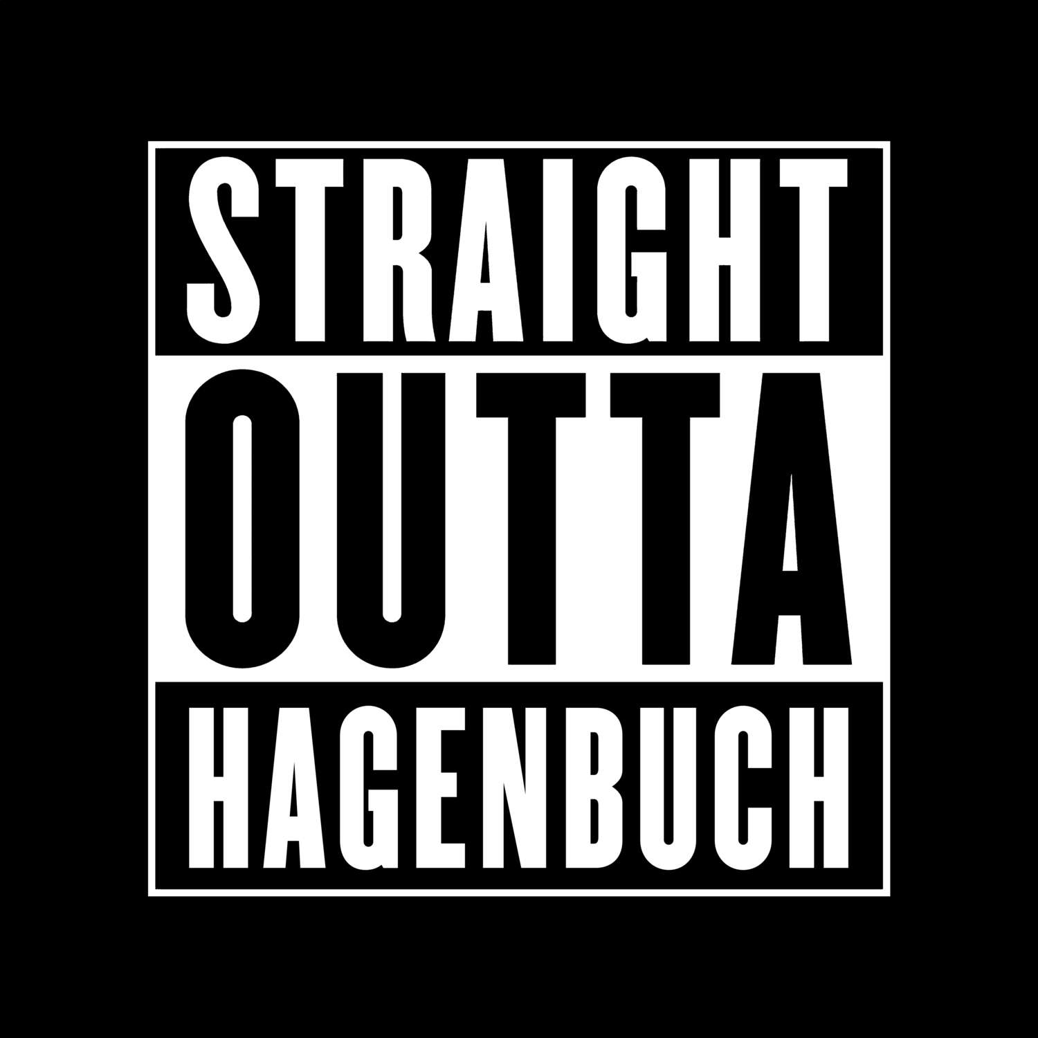 T-Shirt »Straight Outta« für den Ort »Hagenbuch«