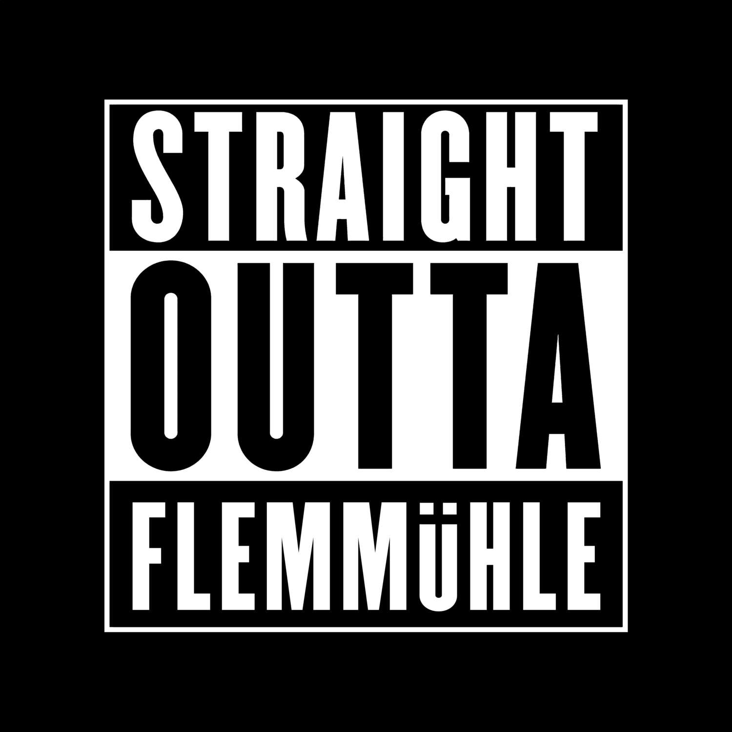 Flemmühle T-Shirt »Straight Outta«
