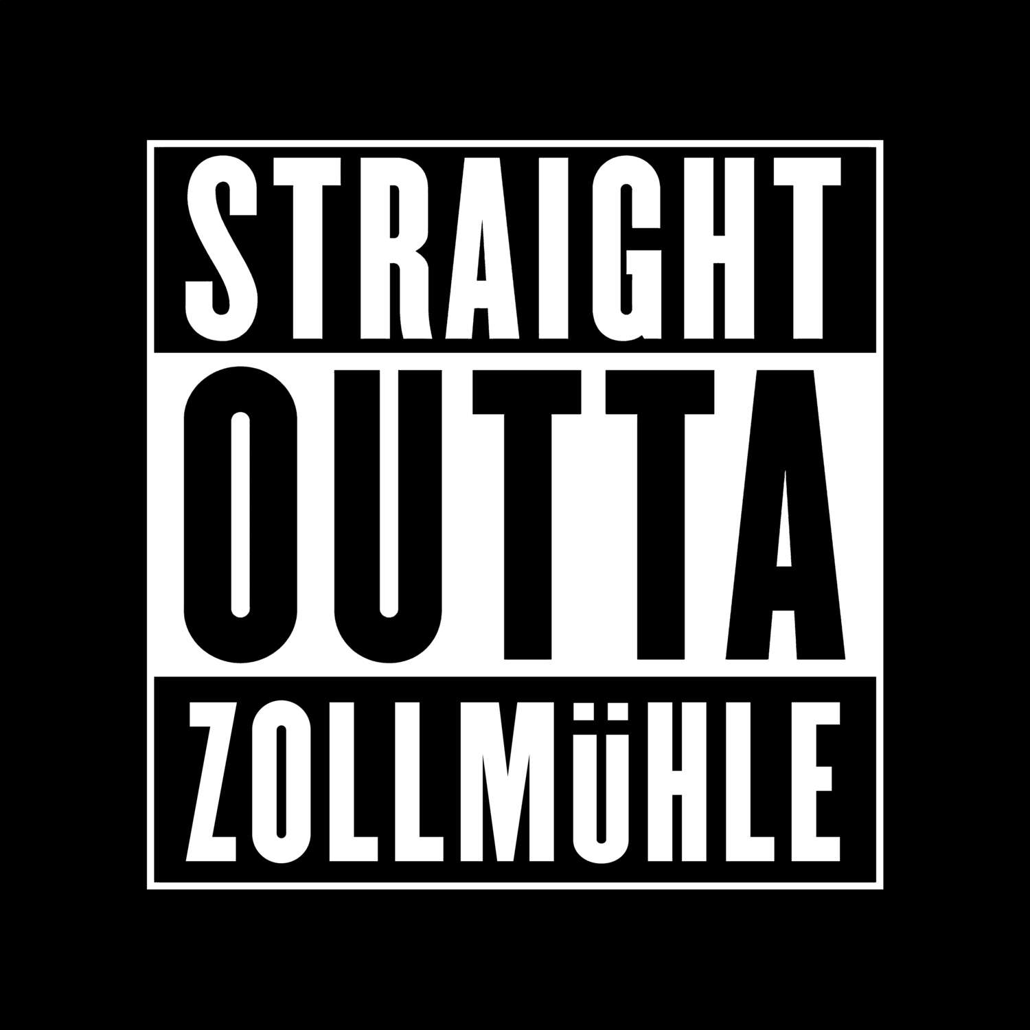 Zollmühle T-Shirt »Straight Outta«