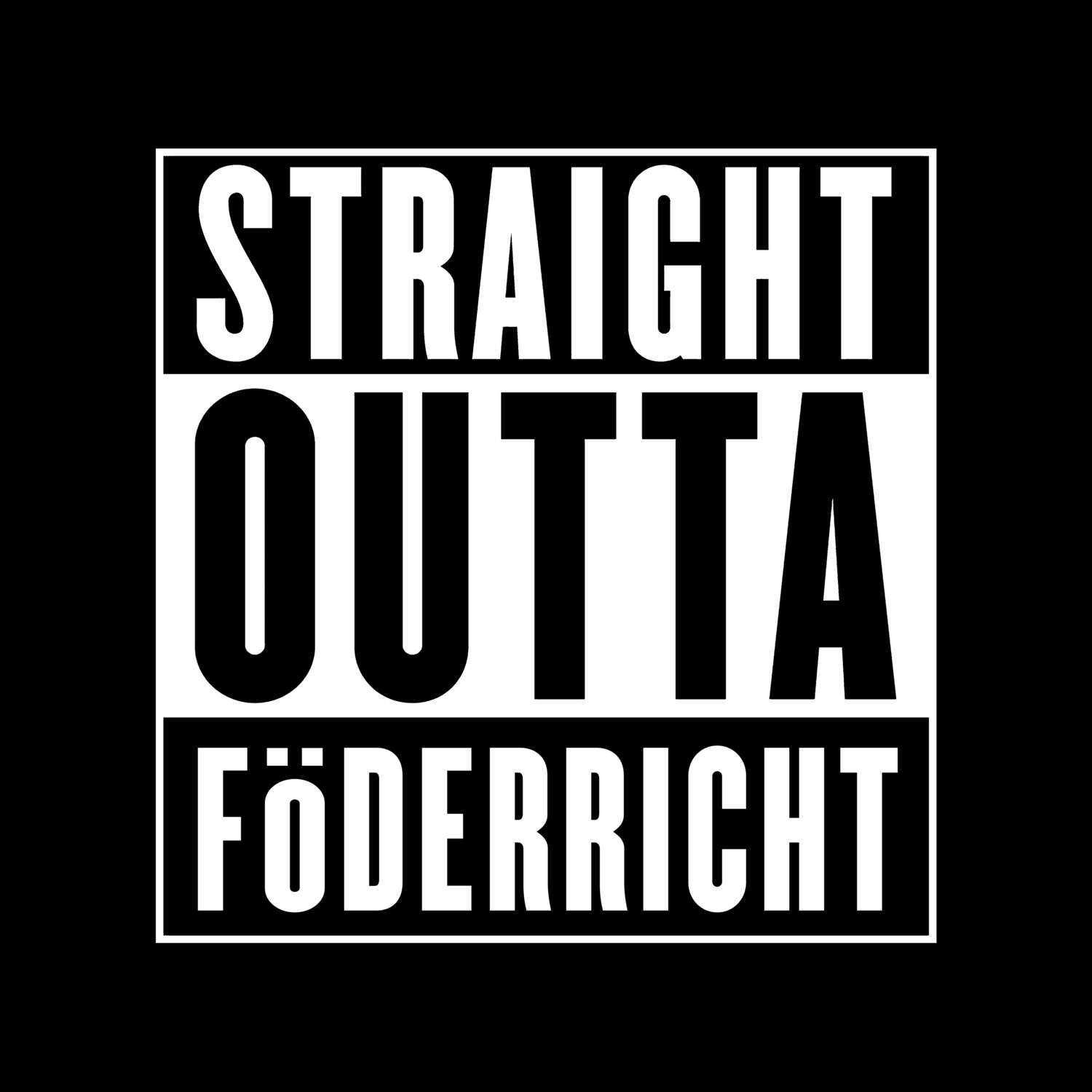 Föderricht T-Shirt »Straight Outta«