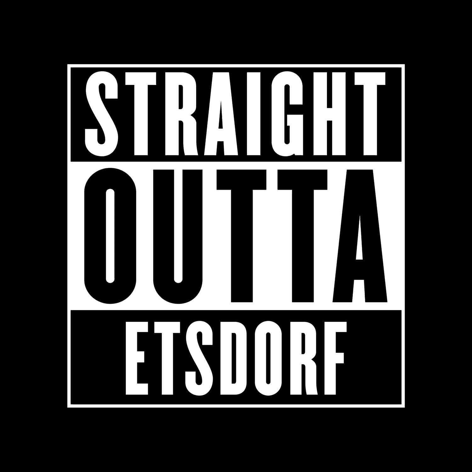 Etsdorf T-Shirt »Straight Outta«