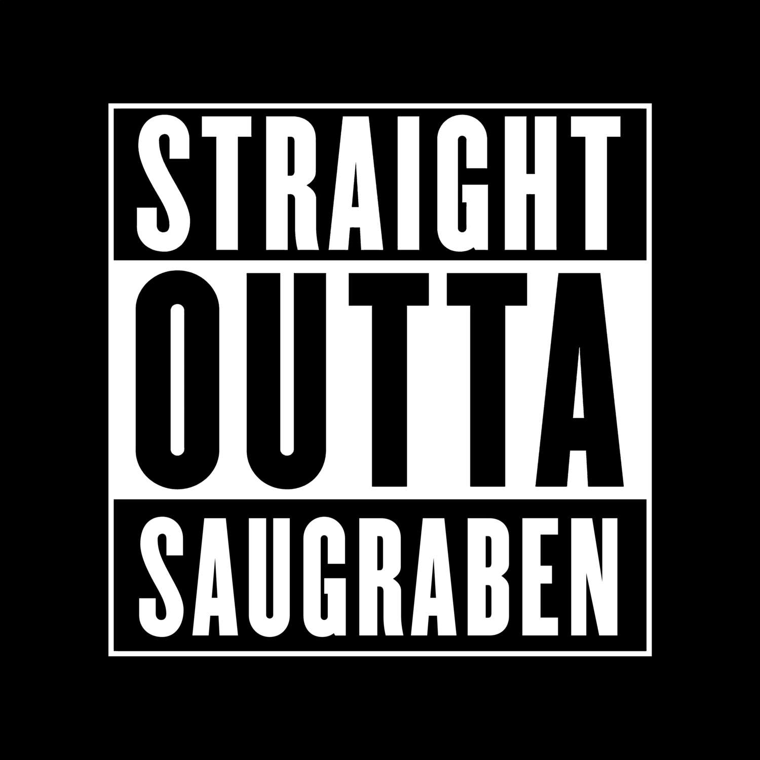 Saugraben T-Shirt »Straight Outta«