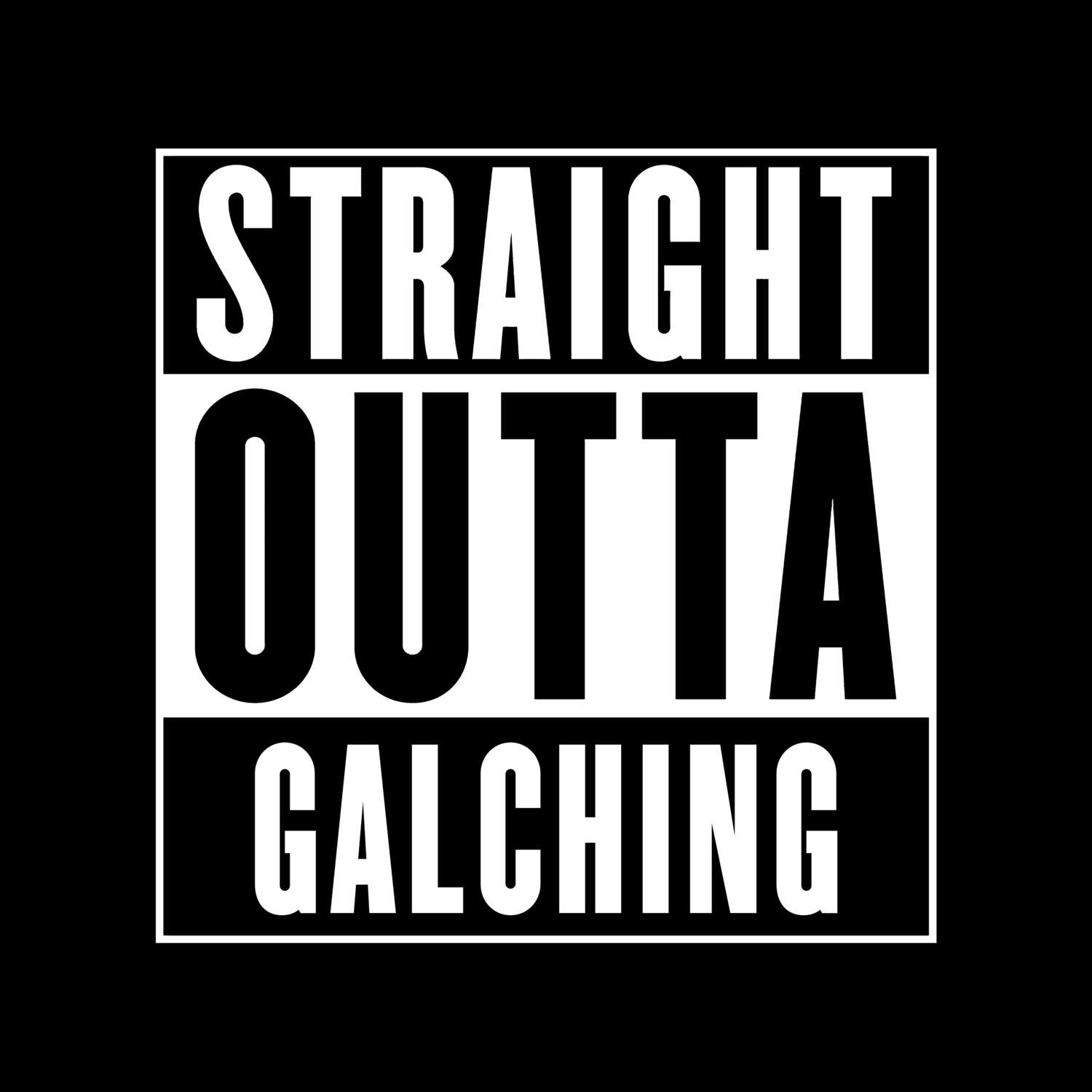 Galching T-Shirt »Straight Outta«