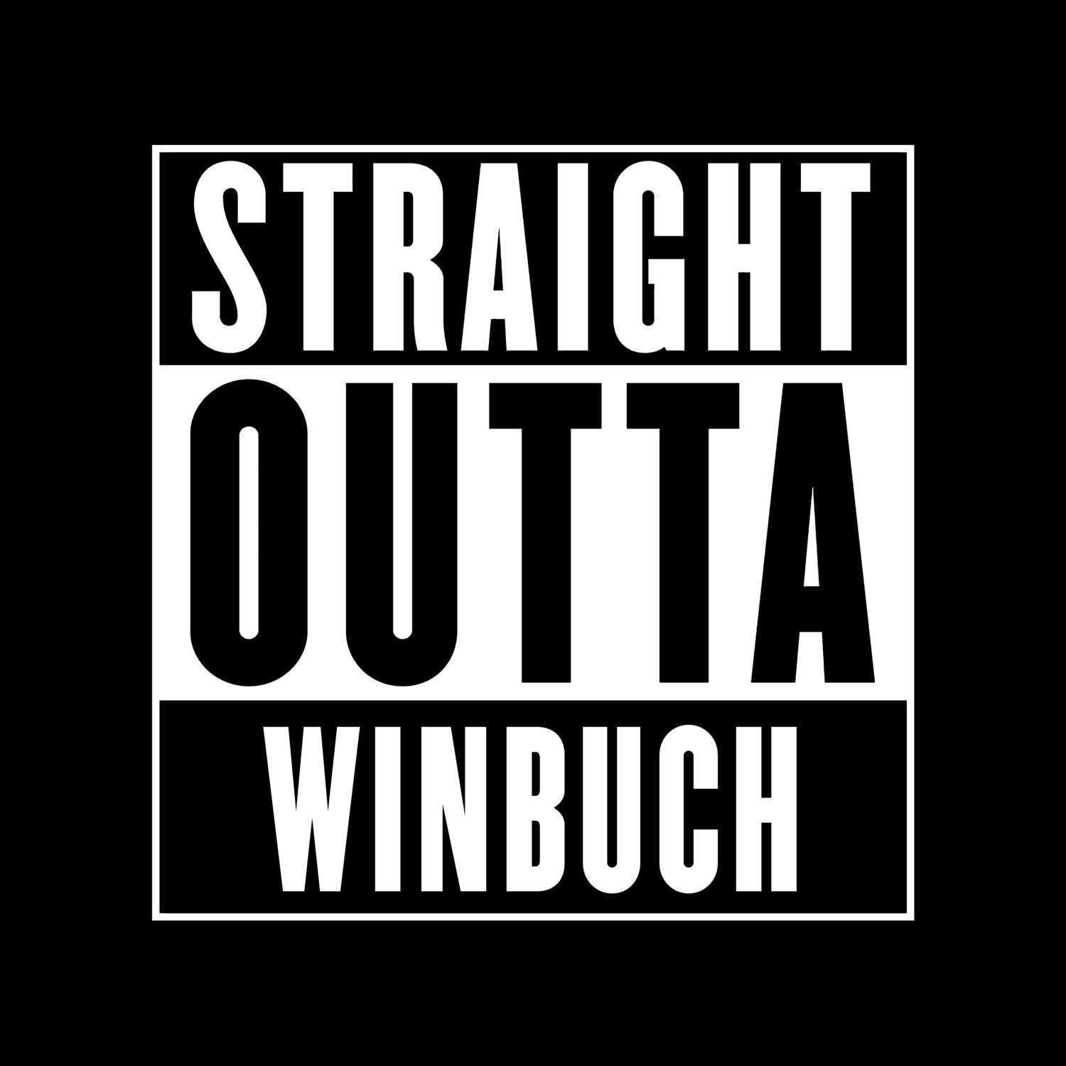 T-Shirt »Straight Outta« für den Ort »Winbuch«