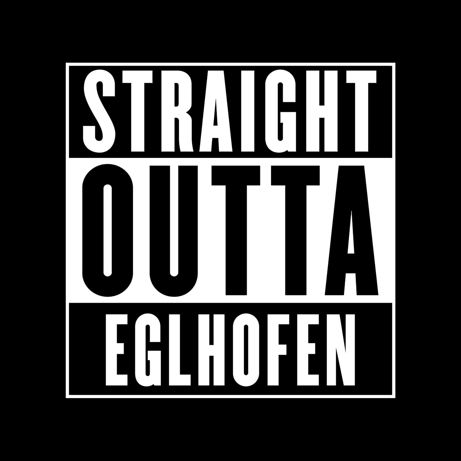Eglhofen T-Shirt »Straight Outta«