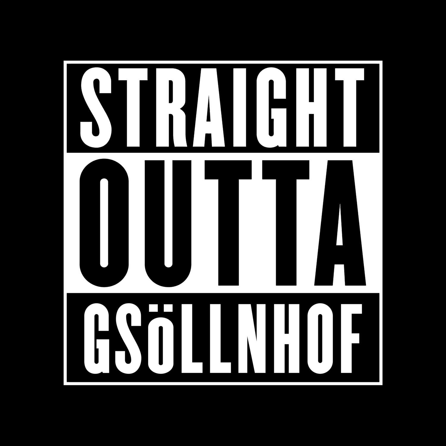 Gsöllnhof T-Shirt »Straight Outta«