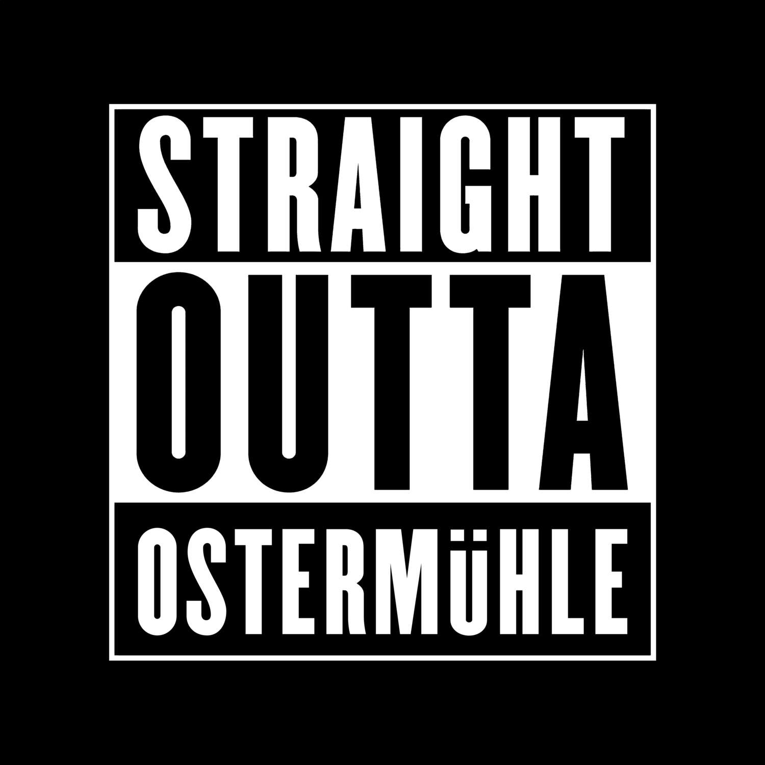 Ostermühle T-Shirt »Straight Outta«