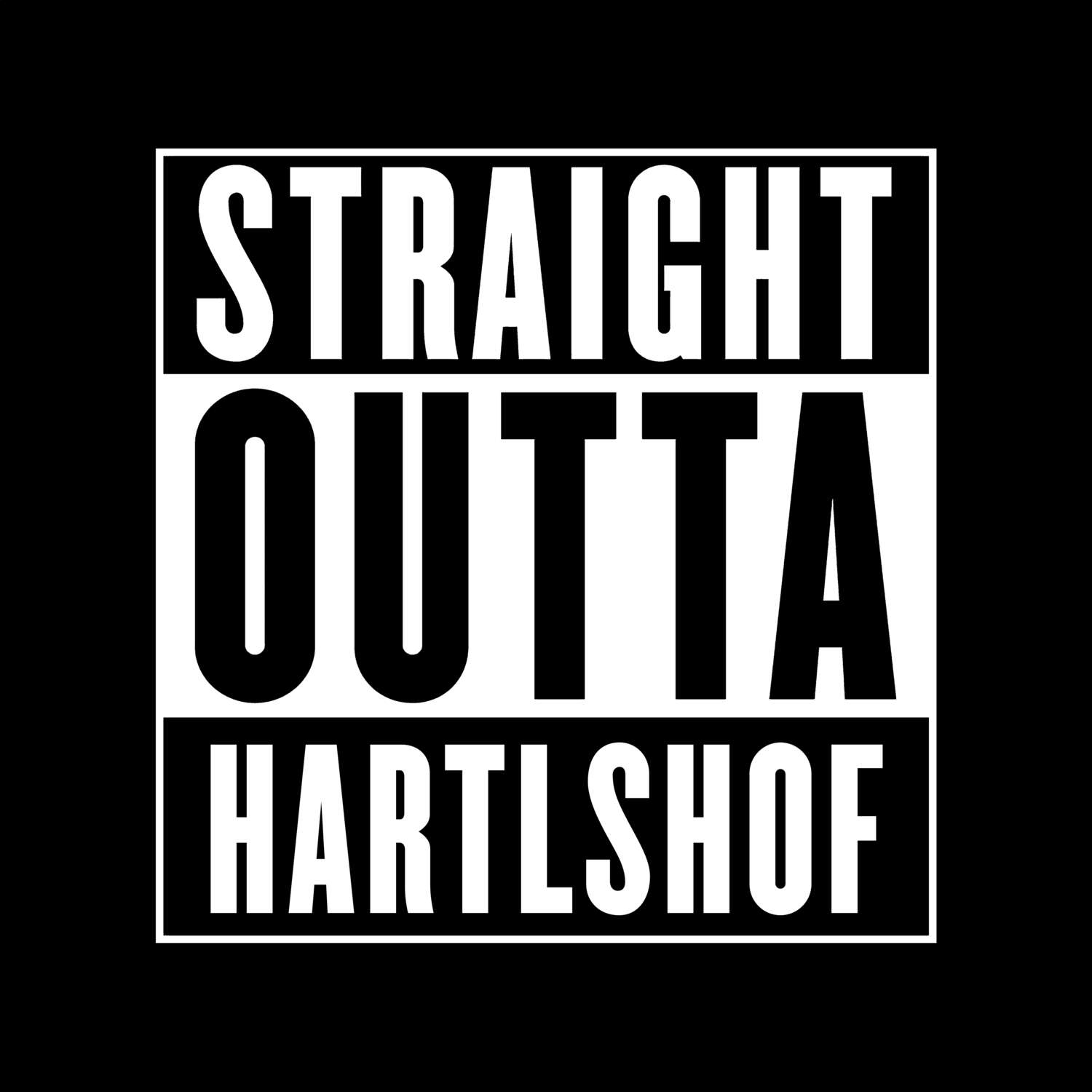 Hartlshof T-Shirt »Straight Outta«