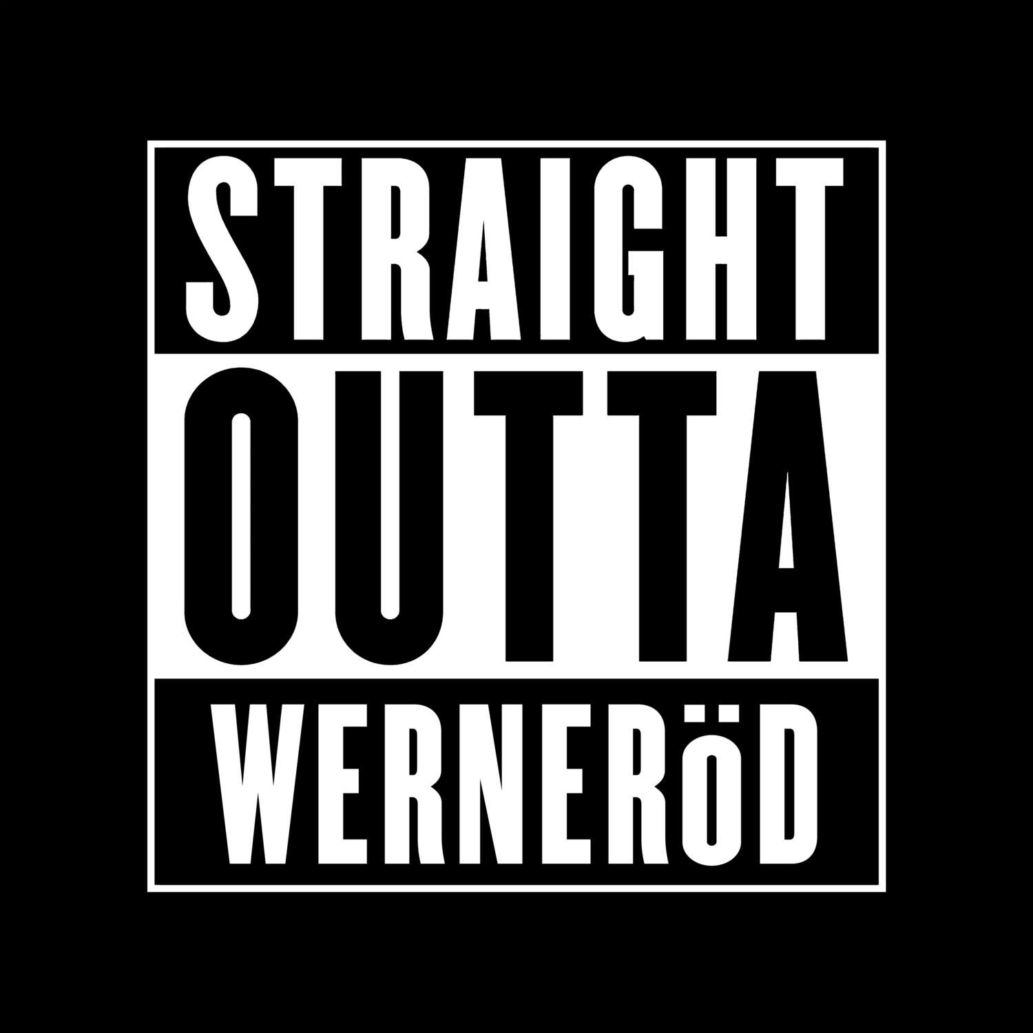 Werneröd T-Shirt »Straight Outta«