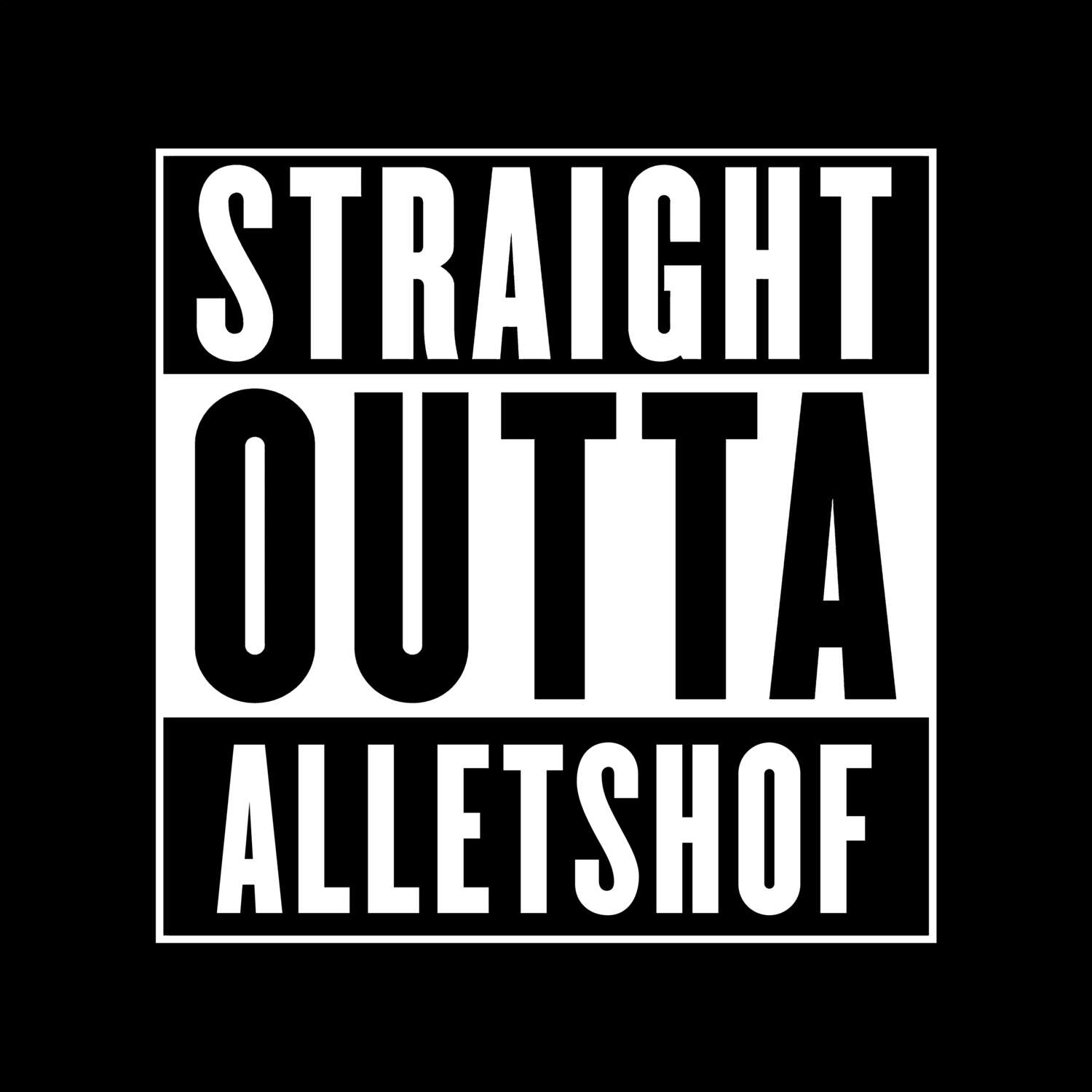 Alletshof T-Shirt »Straight Outta«