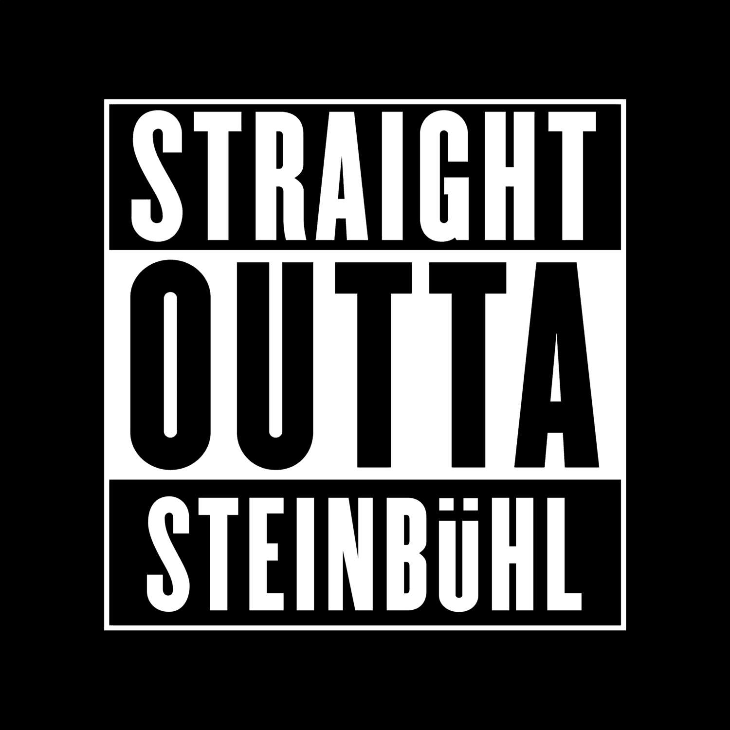Steinbühl T-Shirt »Straight Outta«