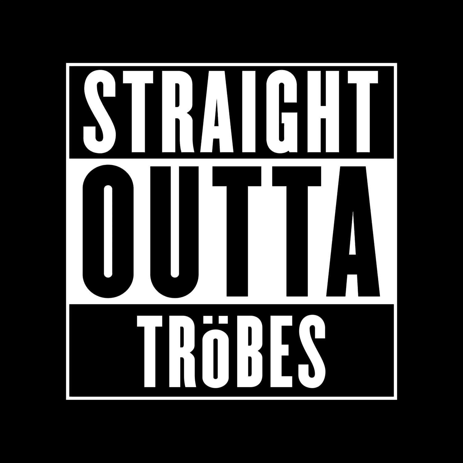 Tröbes T-Shirt »Straight Outta«