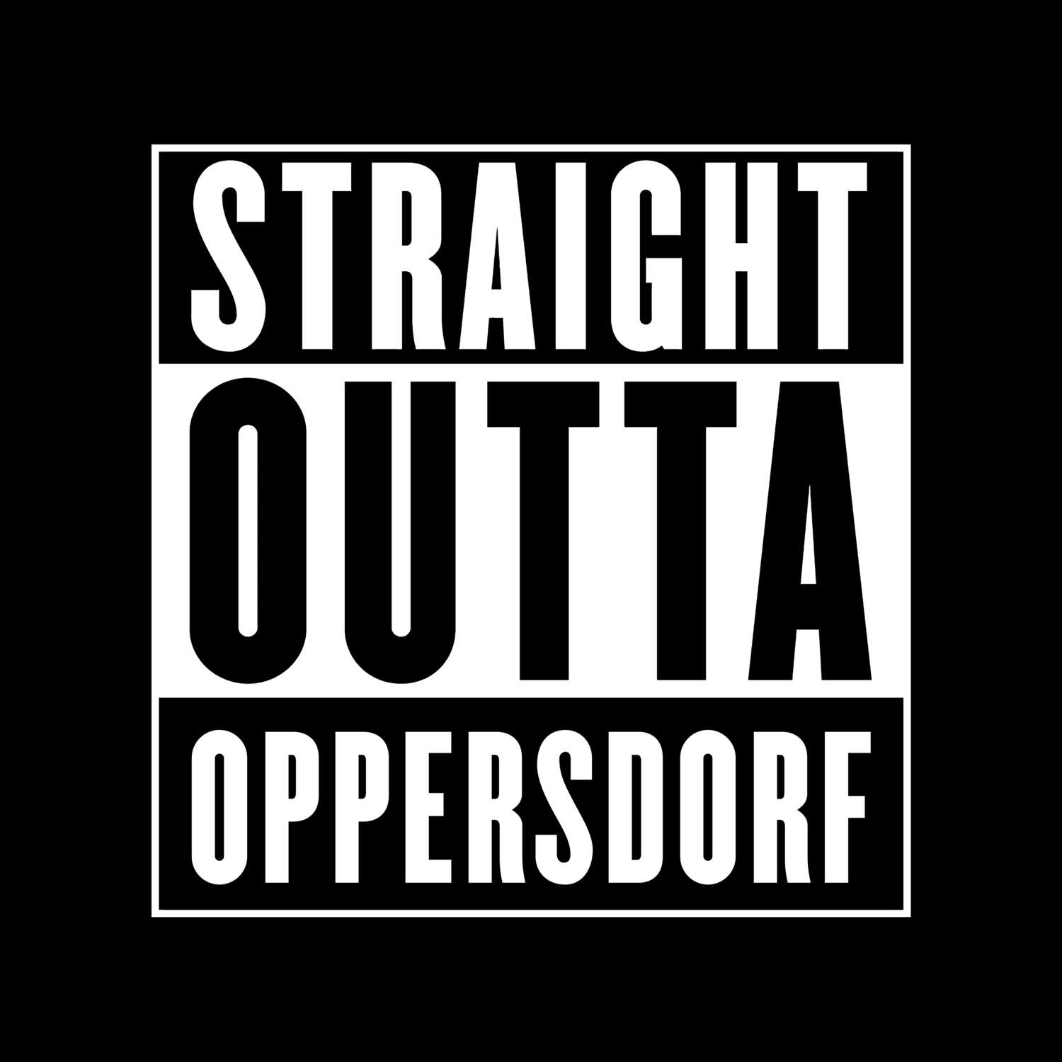 Oppersdorf T-Shirt »Straight Outta«