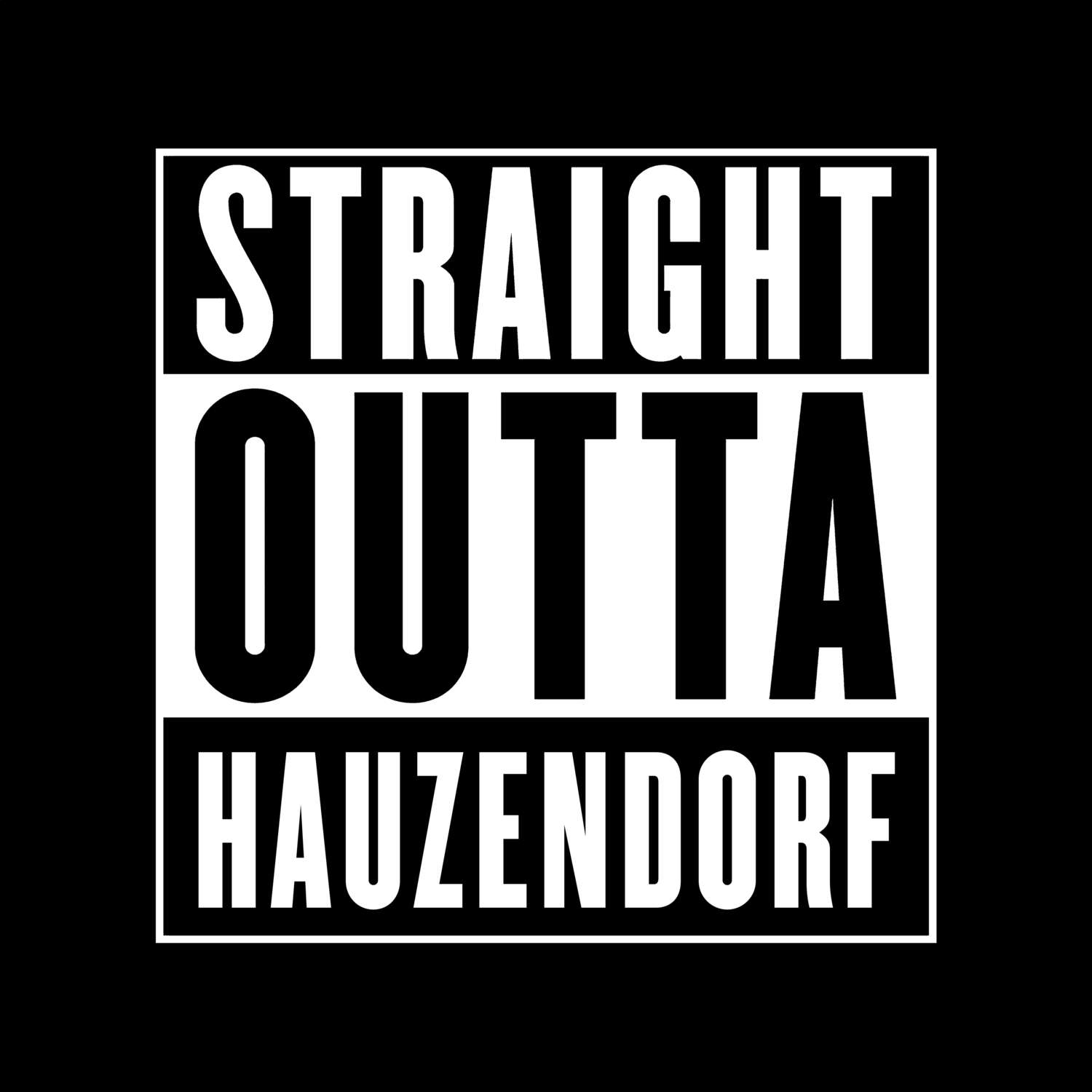 Hauzendorf T-Shirt »Straight Outta«