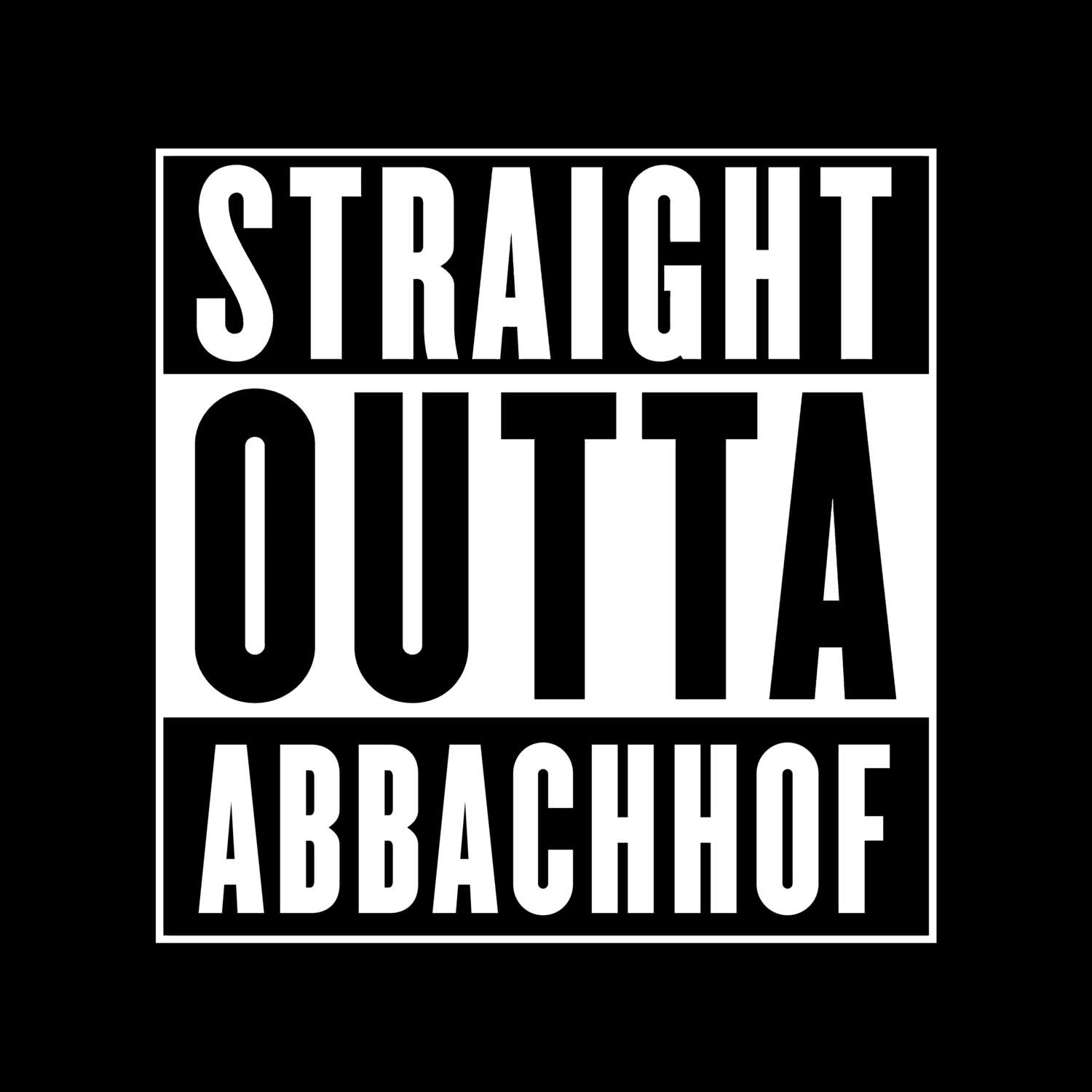Abbachhof T-Shirt »Straight Outta«