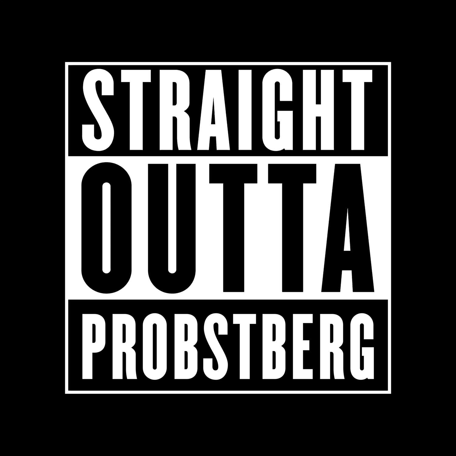 Probstberg T-Shirt »Straight Outta«