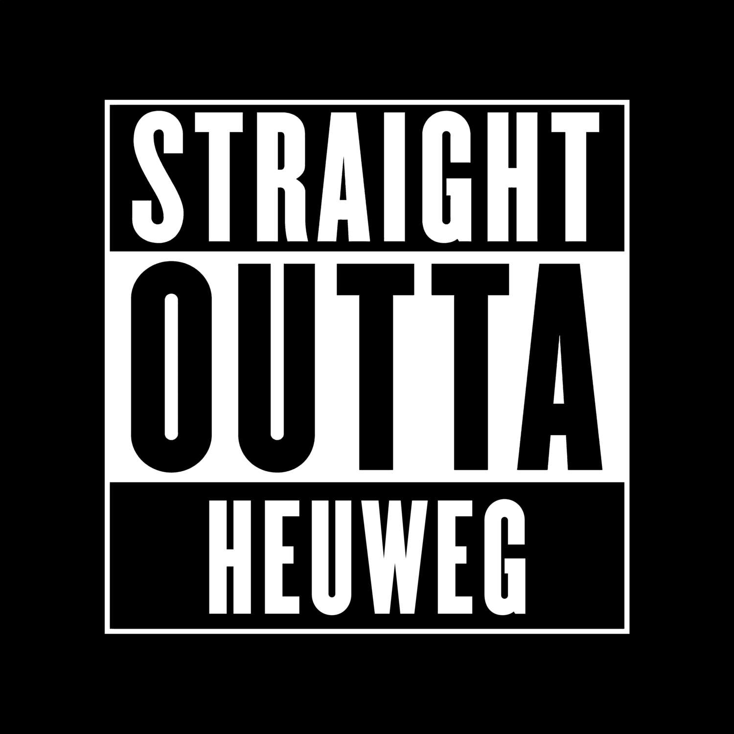 T-Shirt »Straight Outta« für den Ort »Heuweg«