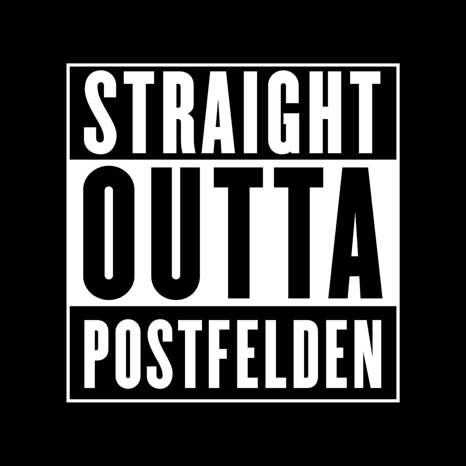 T-Shirt »Straight Outta« für den Ort »Postfelden«