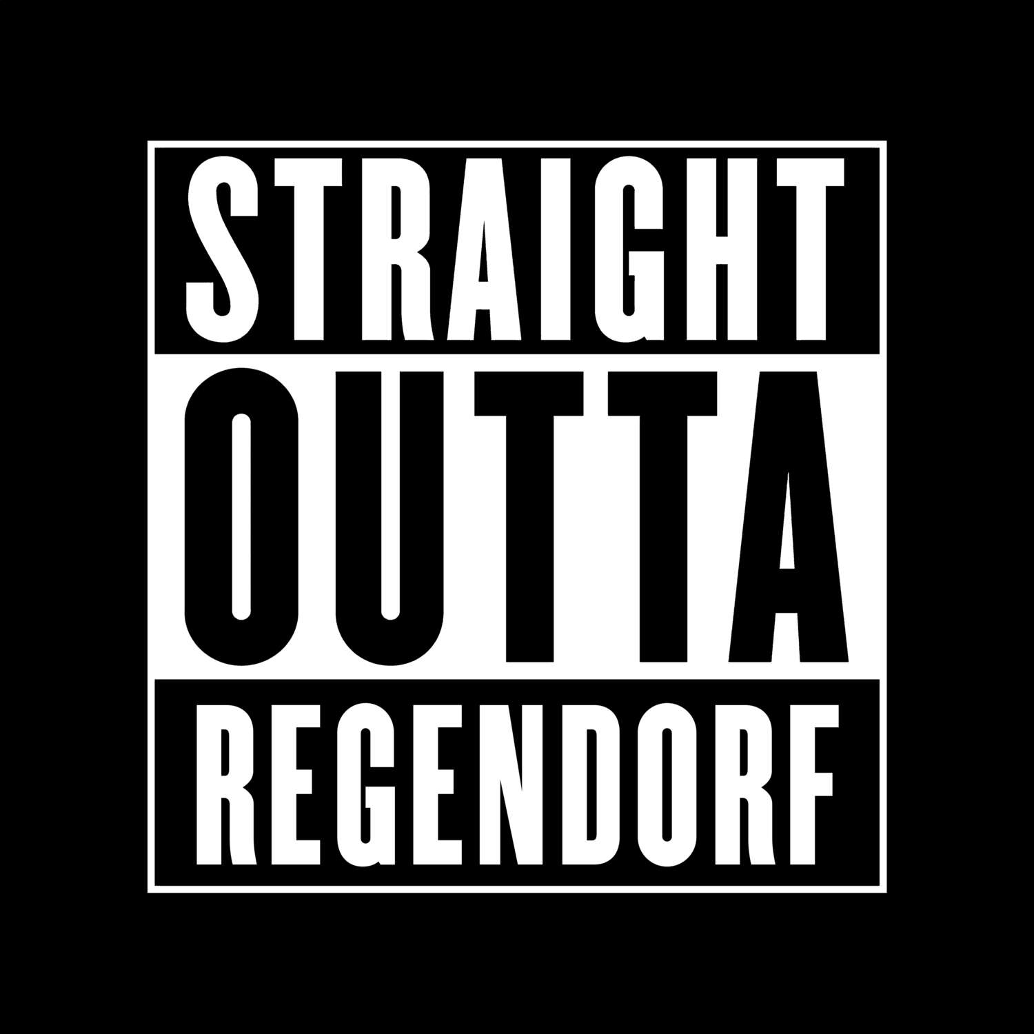 T-Shirt »Straight Outta« für den Ort »Regendorf«