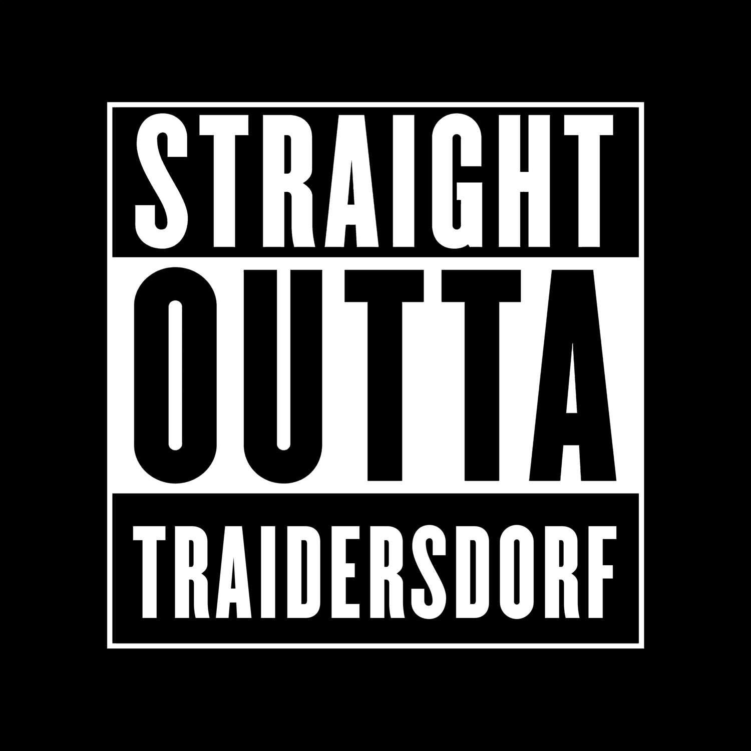 Traidersdorf T-Shirt »Straight Outta«