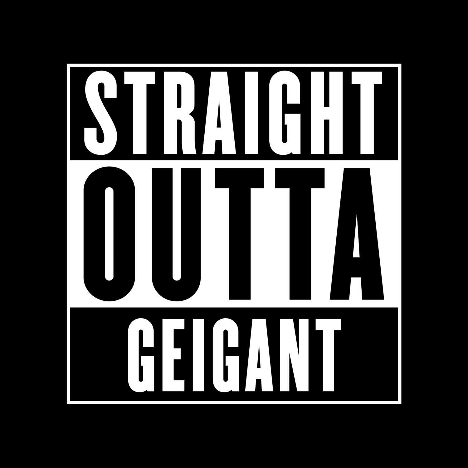 Geigant T-Shirt »Straight Outta«