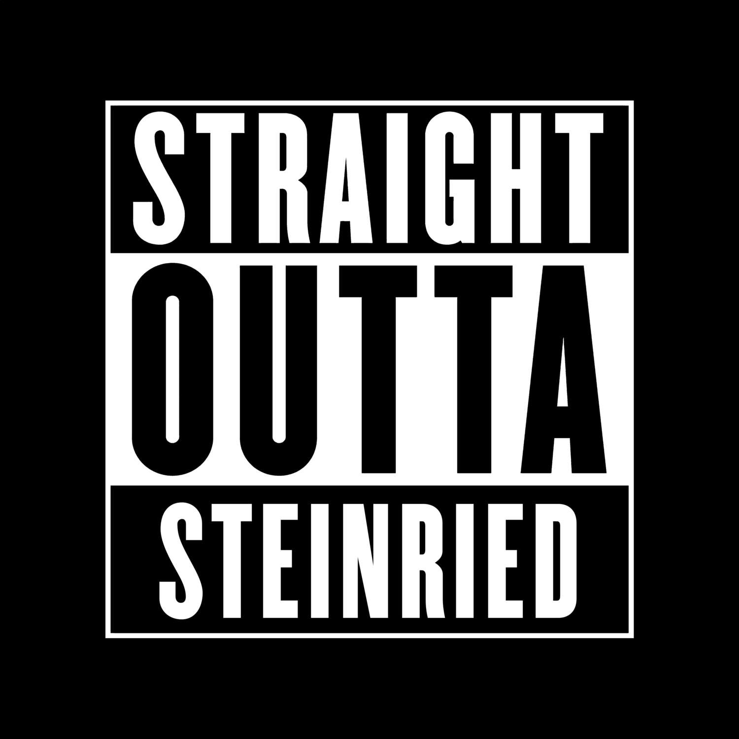 T-Shirt »Straight Outta« für den Ort »Steinried«