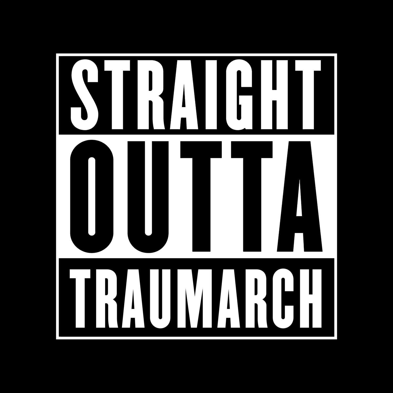 Traumarch T-Shirt »Straight Outta«