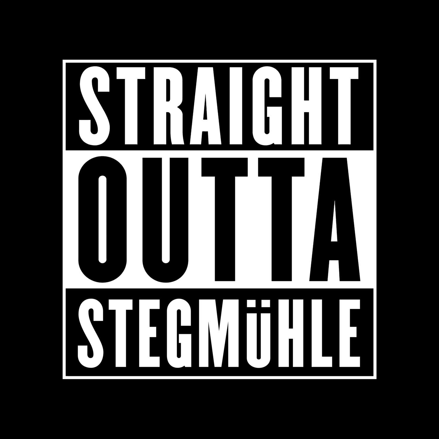 Stegmühle T-Shirt »Straight Outta«