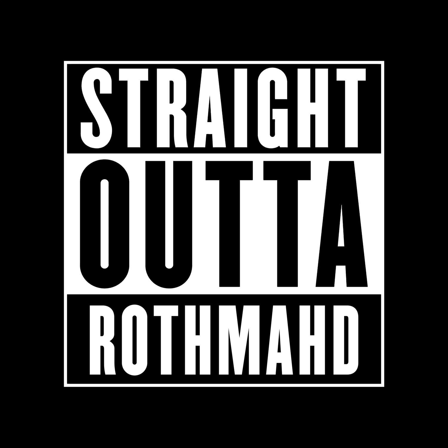 Rothmahd T-Shirt »Straight Outta«