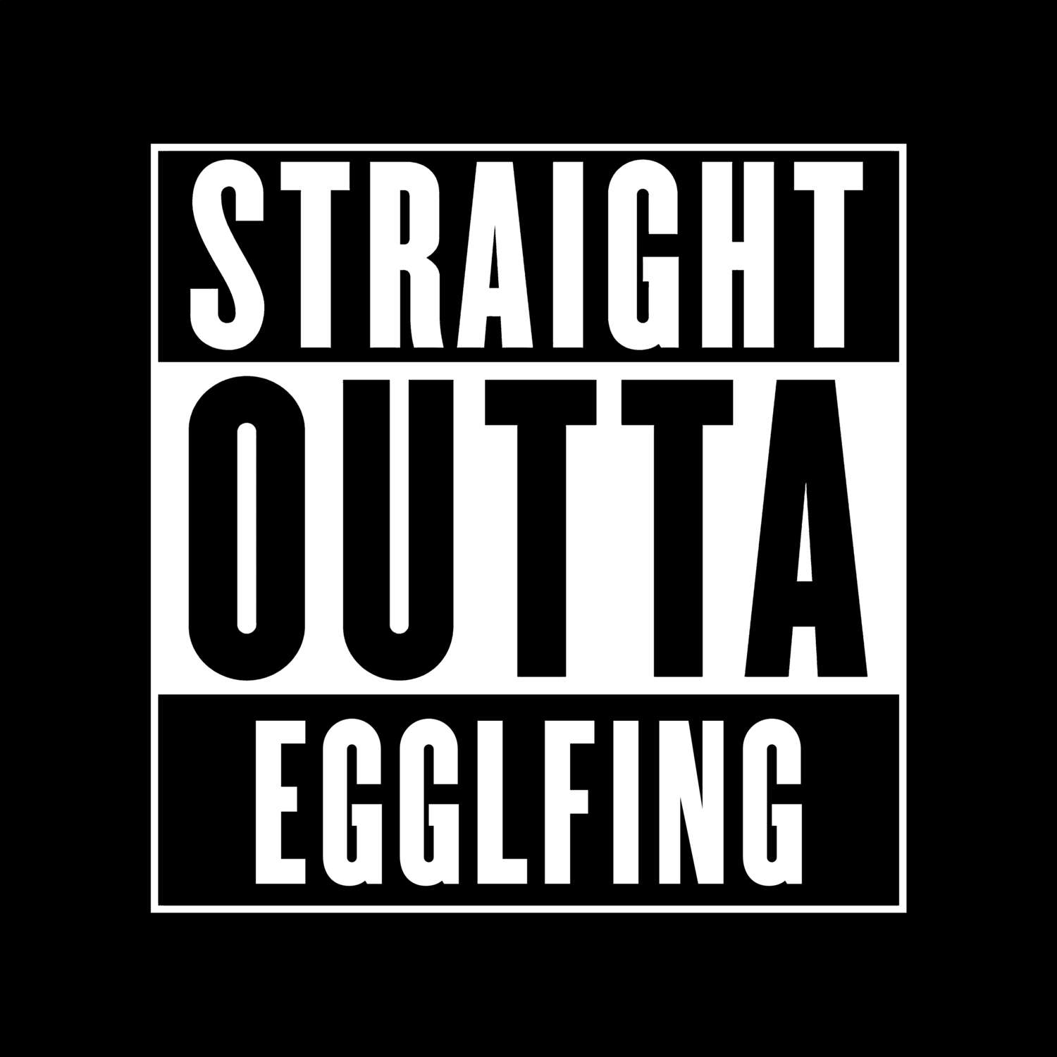 Egglfing T-Shirt »Straight Outta«