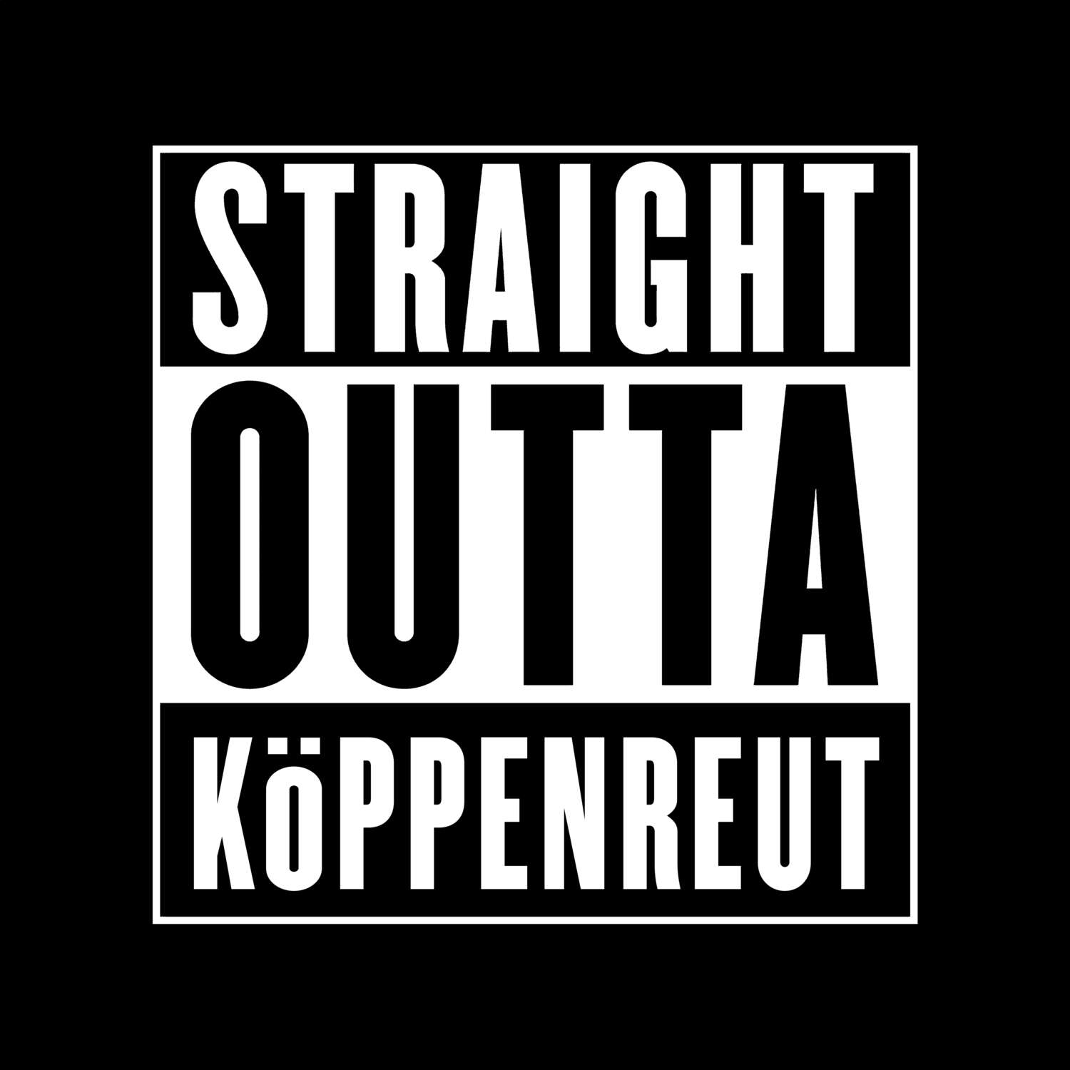 Köppenreut T-Shirt »Straight Outta«