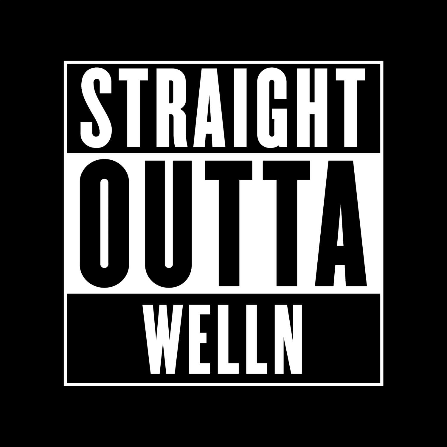 Welln T-Shirt »Straight Outta«