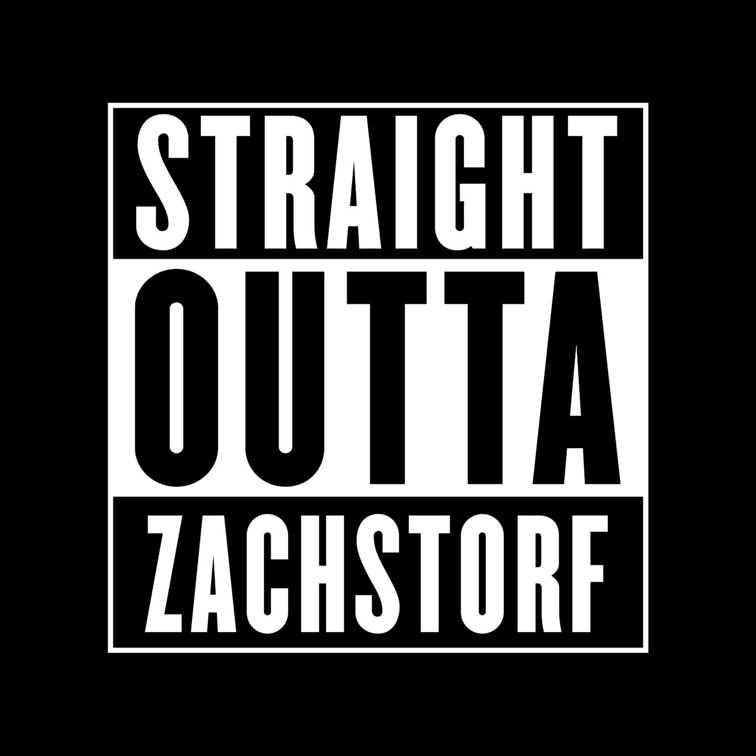 Zachstorf T-Shirt »Straight Outta«