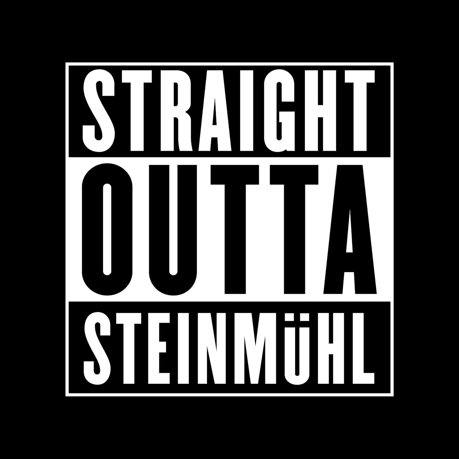 Steinmühl T-Shirt »Straight Outta«